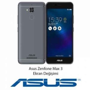 Asus Zenfone Max 3 Ekran Değişimi