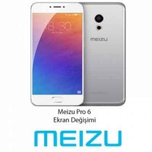 Meizu Pro 6 Ekran Değişimi