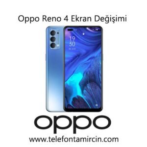 Oppo Reno 4 Ekran Değişimi