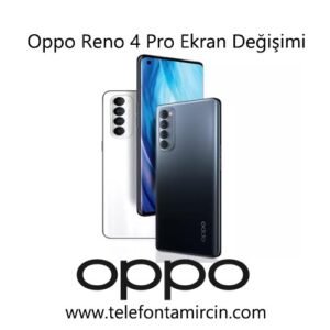 Oppo Reno 4 Pro Ekran Değişimi