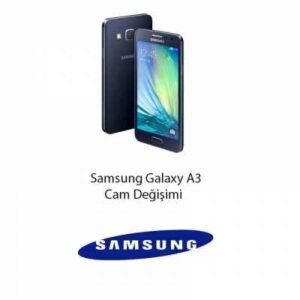 Samsung Galaxy A3 Cam Değişimi