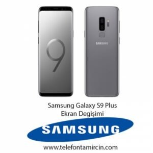 Samsung Galaxy S9 Plus Ekran Değişimi