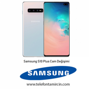 Samsung Galaxy S10 Plus Cam Değişimi