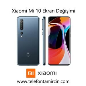 Xiaomi Mi 10 Ekran Değişimi