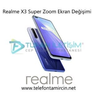Realme X3 SuperZoom Ekran Değişimi
