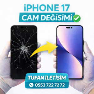 iPhone 17 Cam Değişimi