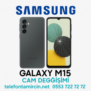 Samsung Galaxy M15 Cam Değişimi