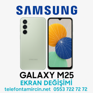 Samsung Galaxy M25 Ekran Değişimi