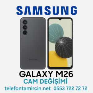 Samsung Galaxy M26 Cam Değişimi