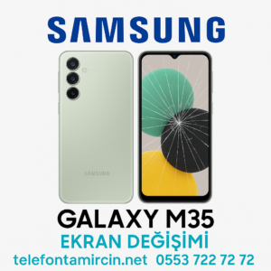 Samsung Galaxy M35 Ekran Değişimi