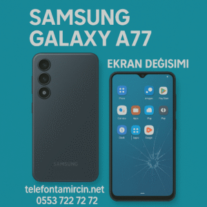 Samsung Galaxy A77 Ekran Değişimi
