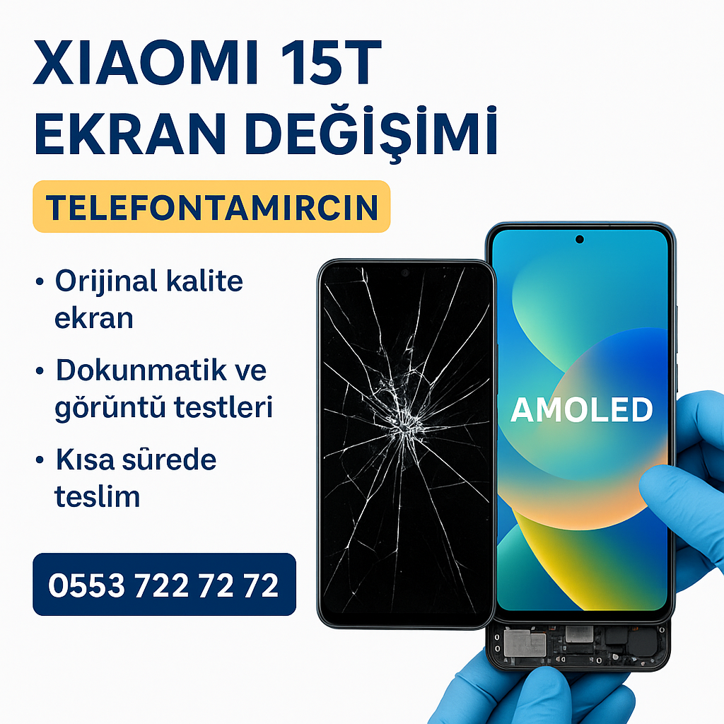 Xiaomi 15T Ekran Değişimi