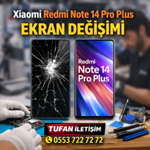 Xiaomi Redmi Note 14 Pro Plus Ekran Değişimi
