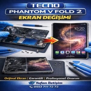 Tecno Phantom V Fold 2 Ekran Değişimi