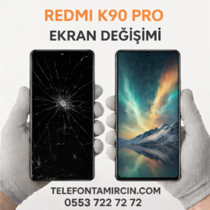 Redmi K90 Pro Ekran Değişimi