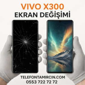 Vivo X300 Ekran Değişimi